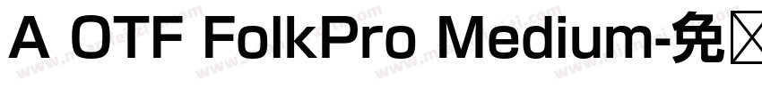 A OTF FolkPro Medium字体转换